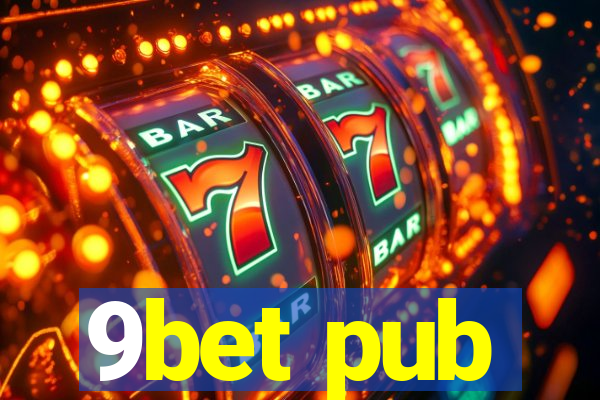 9bet pub